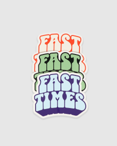 Fast Times Heights Sticker