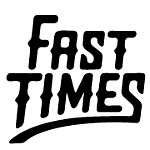 Fast Times