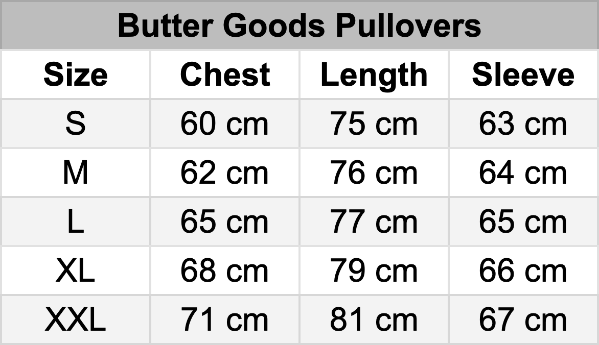 Butter Goods Pullover Size Guide