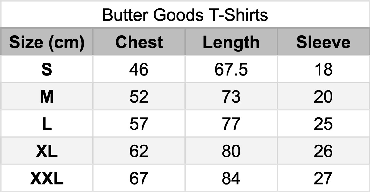 Butter Goods T-shirt Size Guide